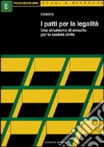 I patti per la legalità. Uno strumento di crescita per la società civile libro