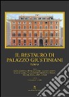 Il restauro di Palazzo Giustiniani a Roma libro