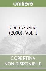 Controspazio (2000). Vol. 1