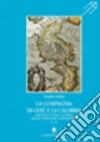 La compagnia di Gesù e la Calabria. Architettura e storia delle strategie insediative. Vol. 2 libro