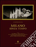 Milano senza tempo libro