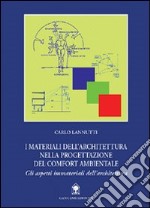 I materiali dell'architettura nella progettazione del comfort ambientale libro