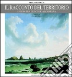 Il racconto del territorio. L'Etna tra le Aci e l'Alcantara libro