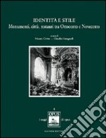 Identità e stile. Monumenti, città, restauri tra Ottocento e Novecento