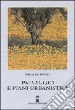 Paesaggio e piani urbanistici libro