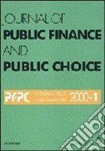 Journal of public finance and public choice. Economia delle scelte pubbliche (2000). Vol. 1 libro