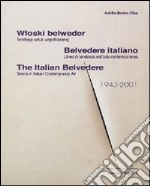 Belvedere italiano. Linee di tendenza nell'arte contemporanea. Ediz. italiana, inglese e polacca libro