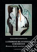 La sindrome del pendolino euroasiatico libro