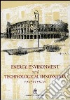Energy, environment and technological innovation conferences libro