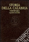 Storia della Calabria medievale. I quadri generali libro di Placanica A. (cur.)