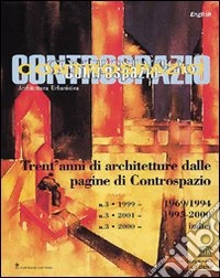 Controspazio. Trent'anni di architetture dalle pagine di Controspazio libro