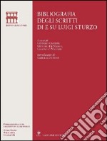 Bibliografia degli scritti di e su Luigi Sturzo libro