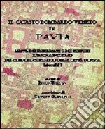 Il catasto lombardo veneto di Pavia. Mappa dei fabbricati e dei terreni e tavola d'estimo libro