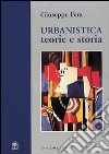 Urbanistica. Teorie e storia libro