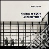 Studio transit architetture libro di Muratore Giorgio