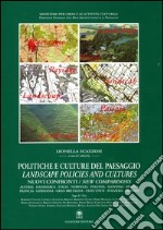 Politiche e culture del paesaggio-Landscape policies and cultures. Nuovi confronti-New comparisons libro