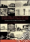 Guida agli archivi privati di architettura a Roma e nel Lazio libro