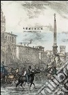 Volumi antichi. Libro aperto sulla città. Catalogo delle collezioni libro