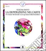 La deposizione nell'arte. Un viaggio attraverso gli acquerelli di Raffaele Basso