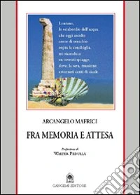 Fra memoria e attesa