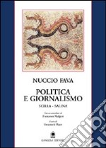 Politica e giornalismo (Scilla-Salina) libro