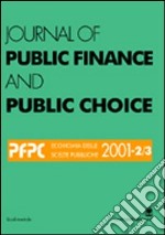 Journal of public finance and public choice. Economia delle scelte pubbliche (2001) vol: 2-3 libro