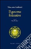 Il governo federativo libro di Gioberti Vincenzo