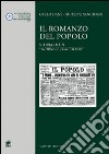 Il romanzo del popolo. Storia di un «giornale pericoloso» libro