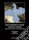 Sant'Agnese in Agone a piazza Navona. Bellezza, proporzione, armonia nelle fabbriche Pamphili libro