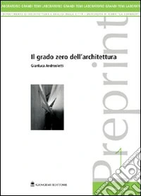 Il grado zero dell'architettura