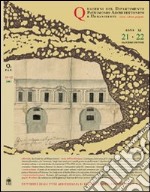 Quaderni PAU. Rivista semestrale del Dipartimento patrimonio architettonico e urbanistico dell'Università di Reggio Calabria. Vol. 21/22 libro