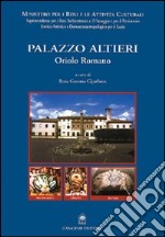 Palazzo Altieri. Oriolo Romano. Restauro e la valorizzazione dell'area museale di Palazzo Altieri