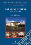 Palazzo Altieri. Oriolo Romano. Restauro e la valorizzazione dell'area museale di Palazzo Altieri libro