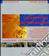 Architettura del Mediterraneo. Conservazione, trasformazione, innovazione libro