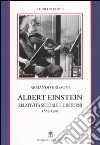 Albert Einstein. Relatività speciale e dintorni (1889-1905) libro
