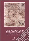 A proposito del restauro e della conservazione. Colloquio con Amedeo Bellini, Salvatore Boscarino, Giovanni Carbonara e B. Paolo Torsello libro