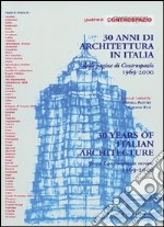 Trenta anni di architettura in Italia. Dalle pagine di Controspazio 1969-2000 libro