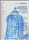 Trenta anni di architettura in Italia. Dalle pagine di Controspazio 1969-2000 libro