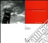Archeologia industriale. Esperienze per la valorizzazione in Cile e in Sardegna. Atti del Convegno Internazionale (Cagliari, 11 dicembre 2003) libro