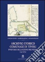 Archivio storico comunale di Tivoli. Inventario della sezione preunitaria (1257-1870)