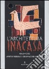 L'architettura Ina Casa (1949-1963). Aspetti e problemi di conservazione e recupero libro