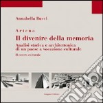 Artena. Il divenire della memoria