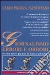 Giornalismo. Errori e orrori. Per non essere piantati in Nasso dall'italiano libro