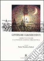 Governare i grandi eventi. L'effetto Pulsar e la pianificazione urbanistica