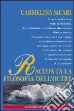 Racconta la filosofia dell'oltre libro