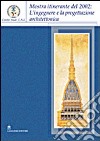 L'ingegnere e la progettazione architettonica in Sardegna. Catalogo della mostra itinerante (2004). Ediz. illustrata libro