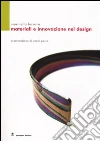 Materiali e innovazione nel design libro di Ferrara Marinella