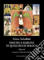 Omicidi a margine di qualcosa di magico libro