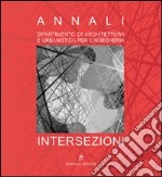 Intersezioni. Annali del Dipartimento di architettura e urbanistica per l'ingegneria libro