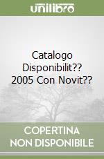 Catalogo Disponibilit?? 2005 Con Novit?? libro
